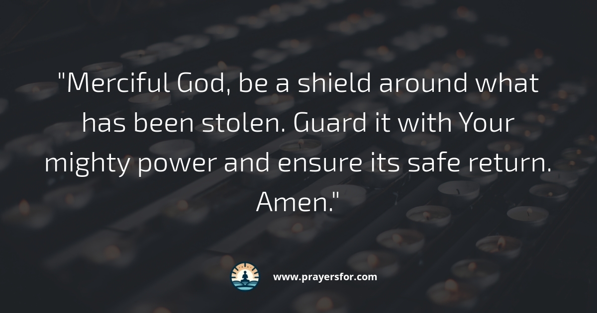 Prayer for healing, forgiveness, and restoration after theft