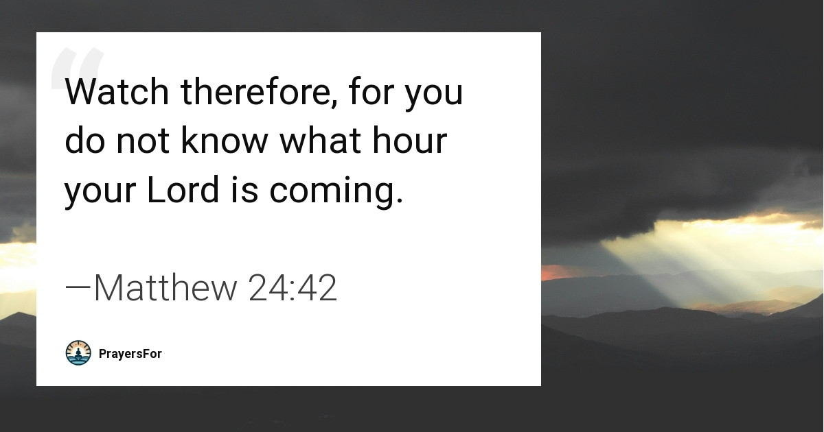 Matthew 24:42