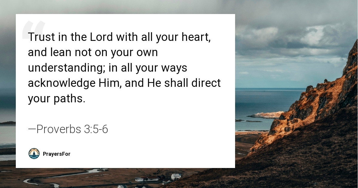 Proverbs 3:5-6
