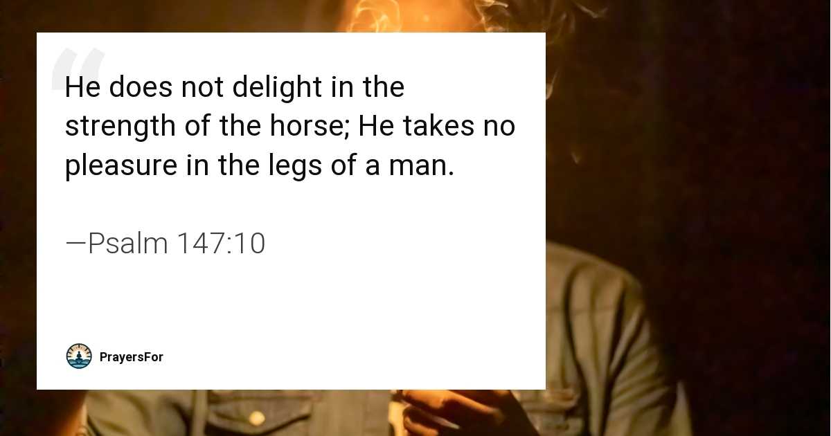 Psalm 147:10