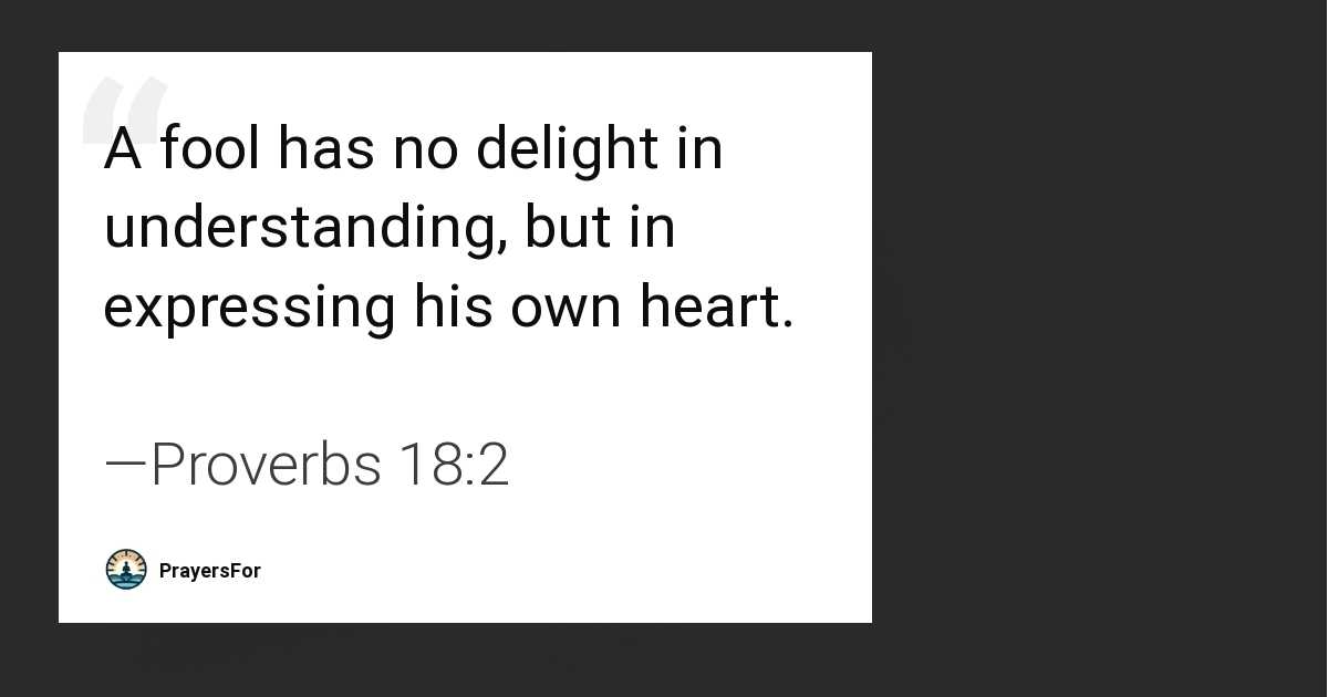 Proverbs 18:2