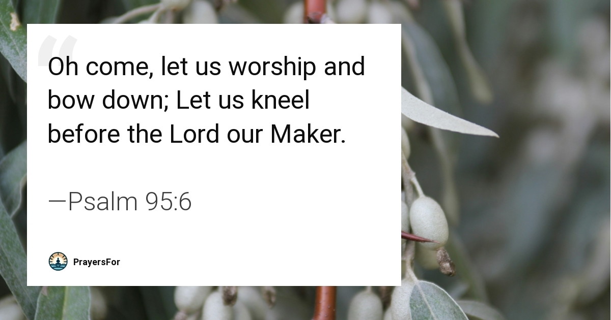 Psalm 95:6