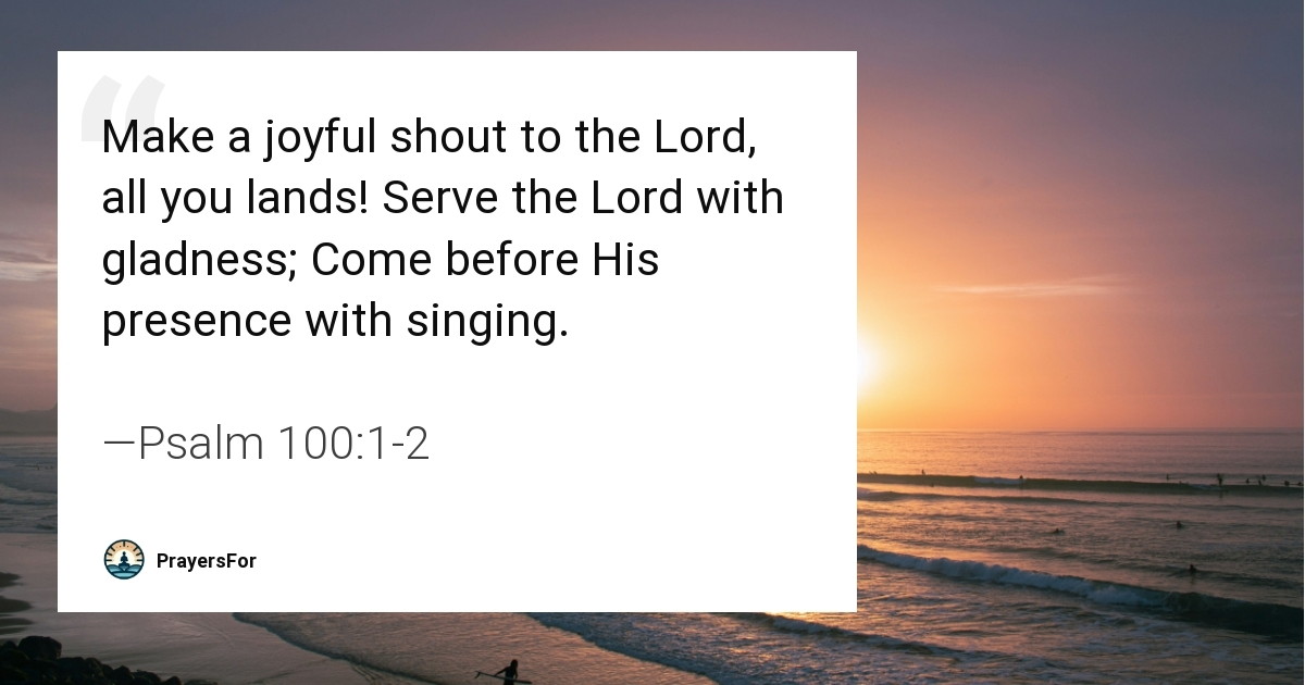 Psalm 100:1-2