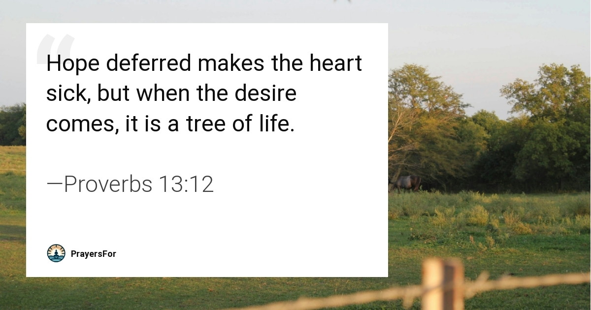 Proverbs 13:12