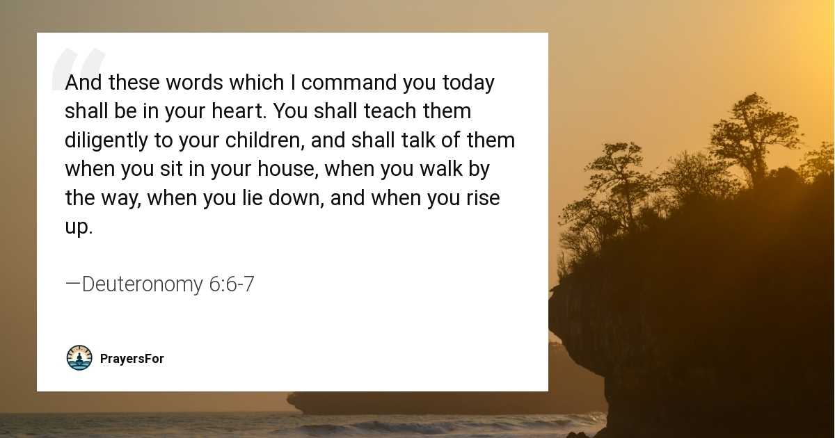 Deuteronomy 6:6-7