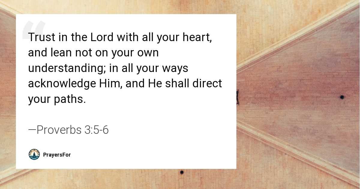 Proverbs 3:5-6