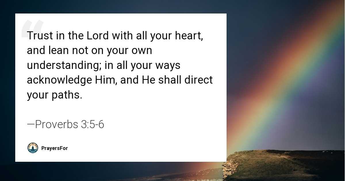 Proverbs 3:5-6