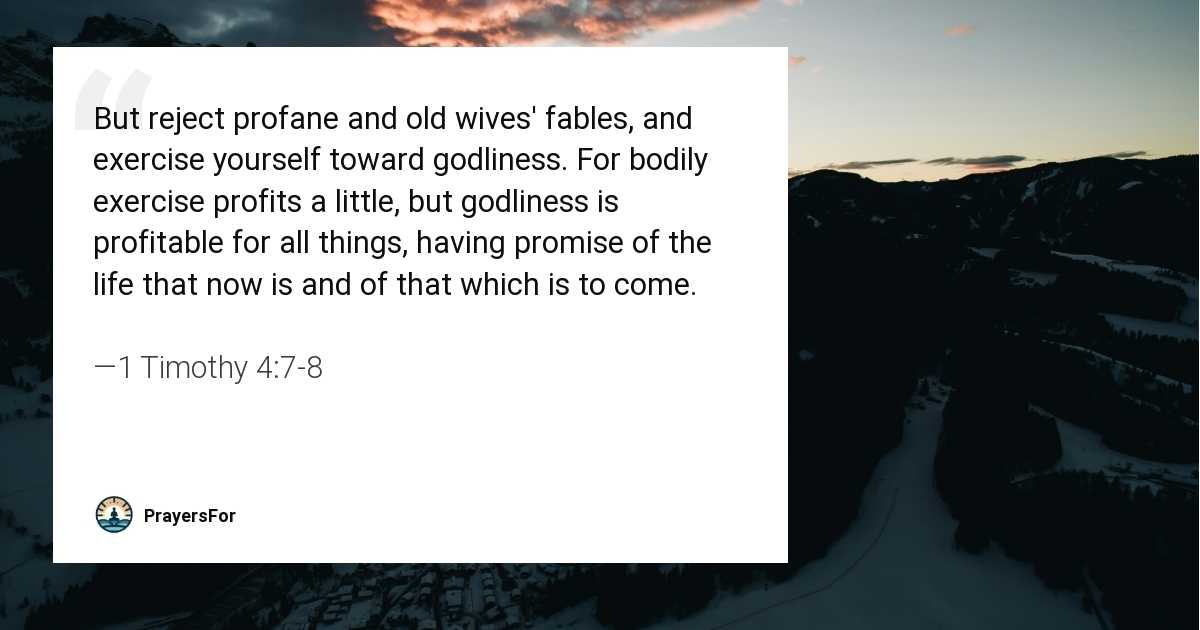 1 Timothy 4:7-8