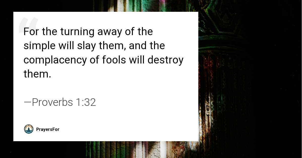 Proverbs 1:32