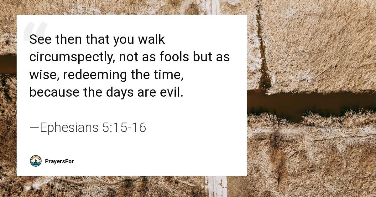 Ephesians 5:15-16