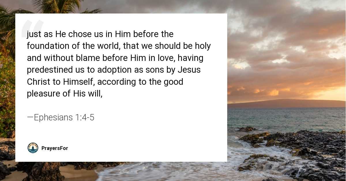 Ephesians 1:4-5