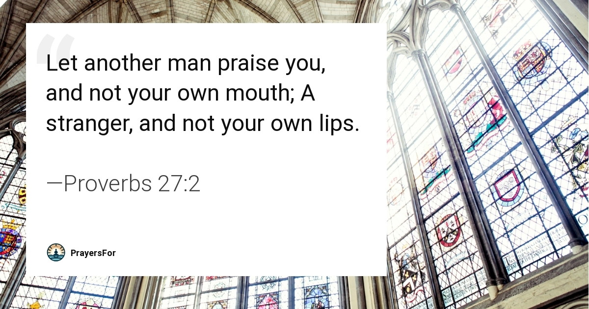 Proverbs 27:2