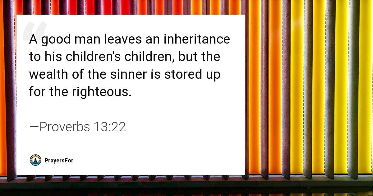 Proverbs 13:22