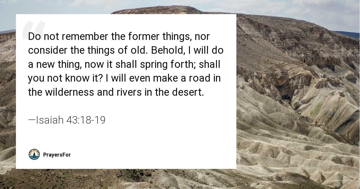 Isaiah 43:18-19