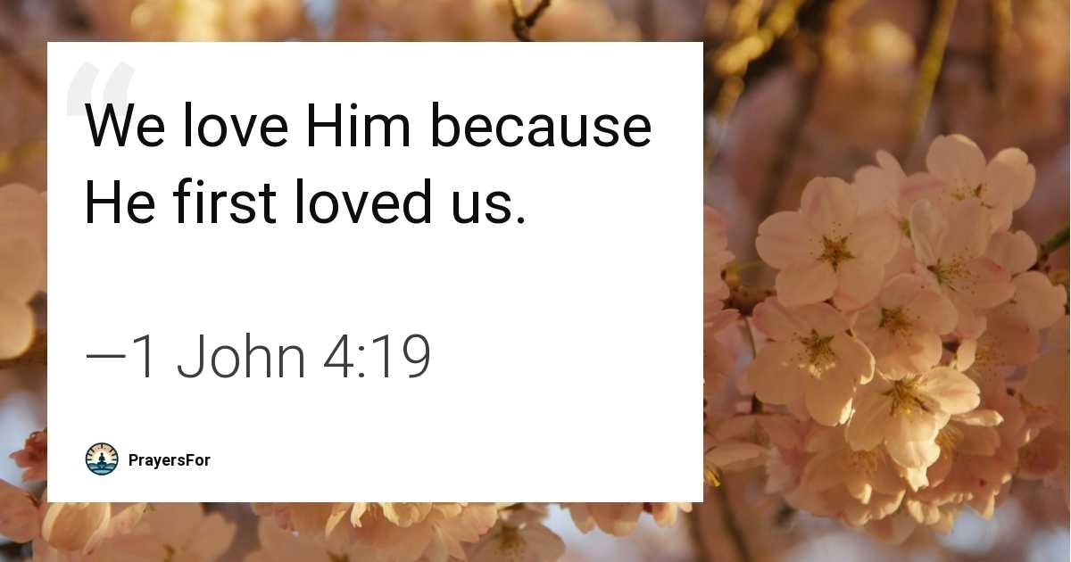 1 John 4:19