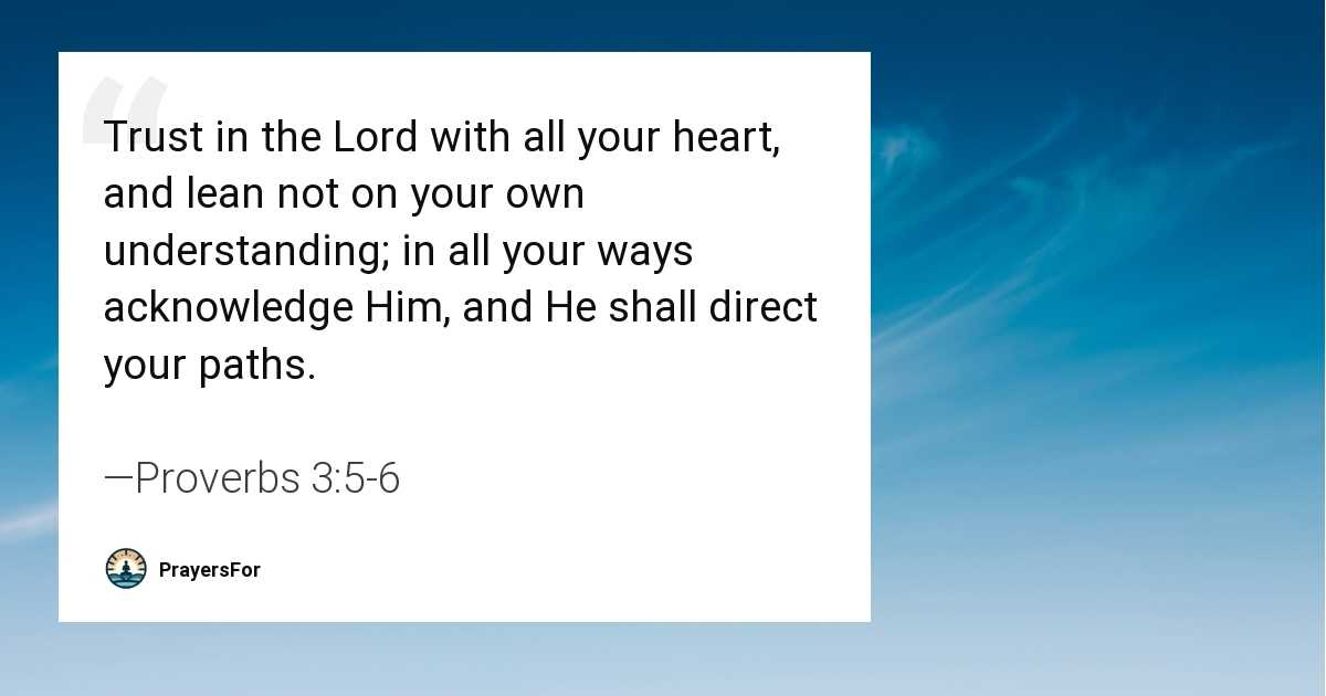 Proverbs 3:5-6