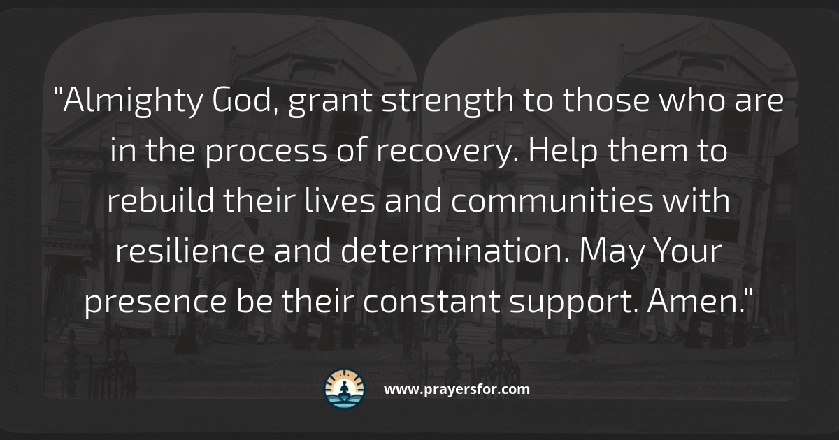 Prayer for injured survivors and grieving families after an earthquake
