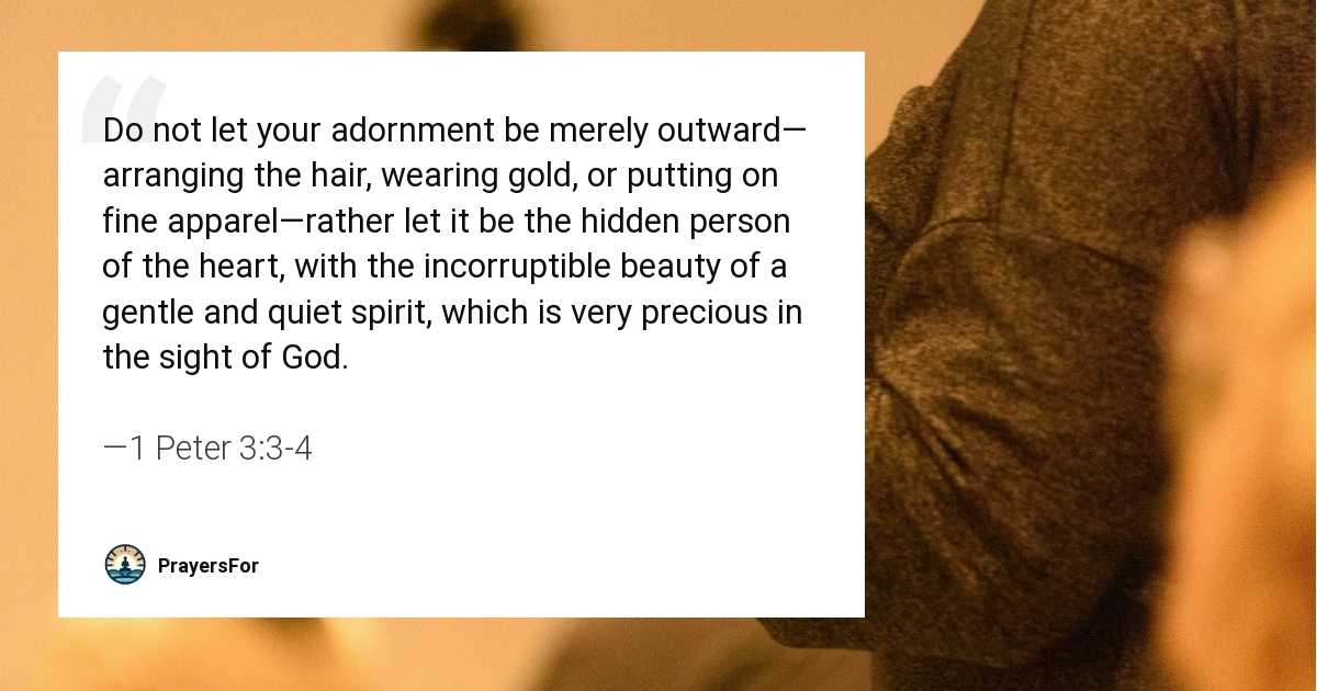 1 Peter 3:3-4