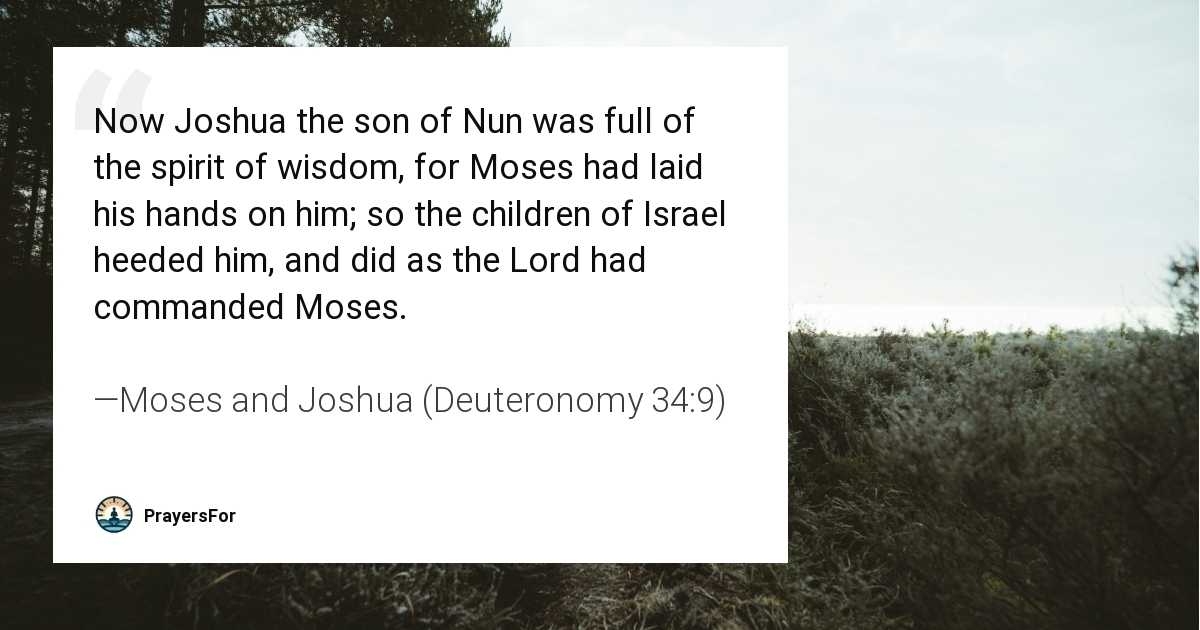 Moses and Joshua (Deuteronomy 34:9)