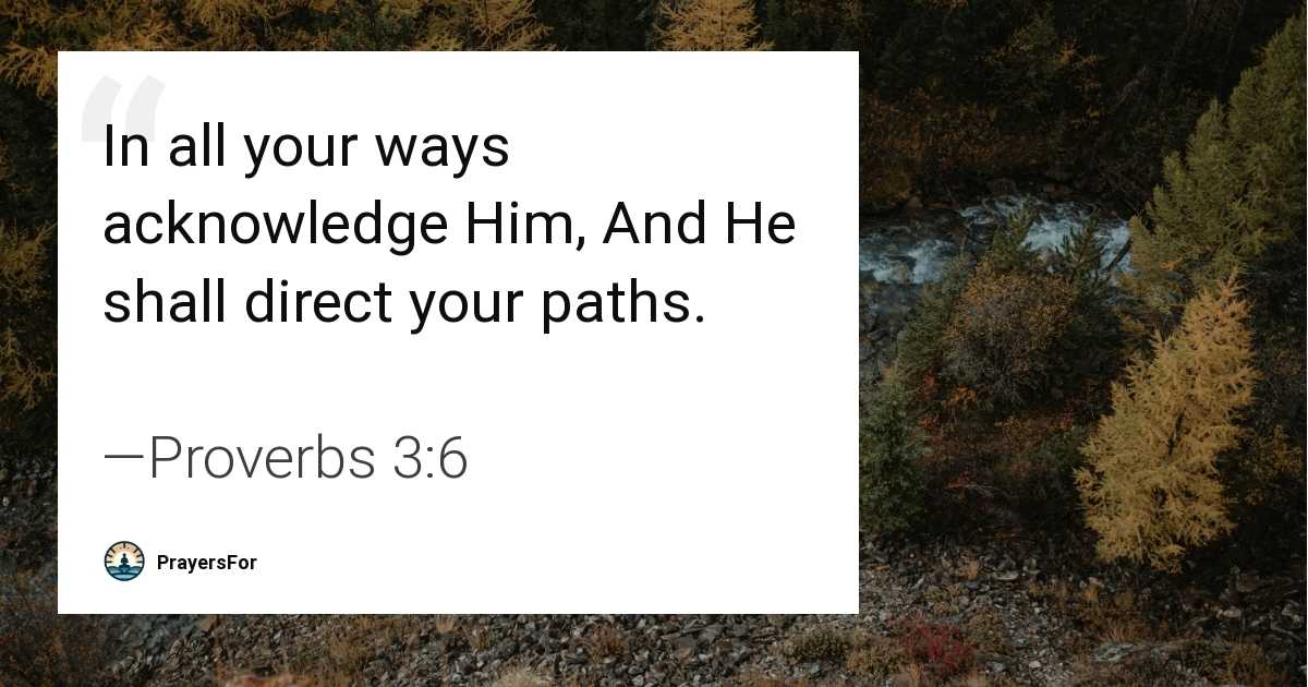 Proverbs 3:6