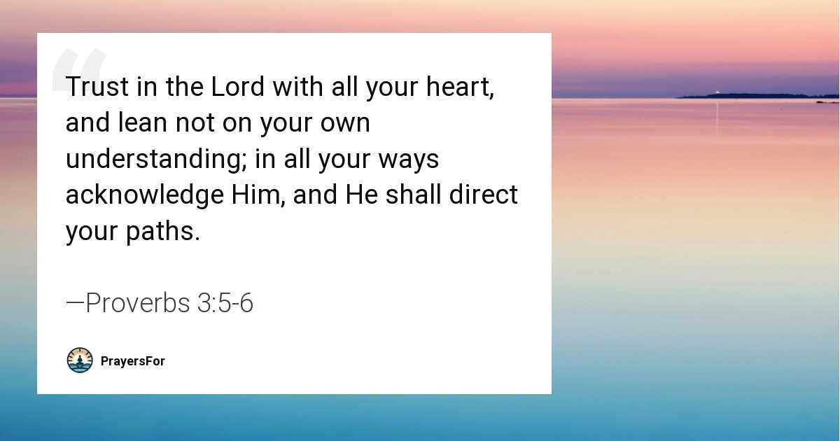 Proverbs 3:5-6