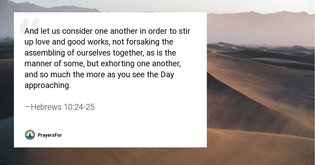 Hebrews 10:24-25