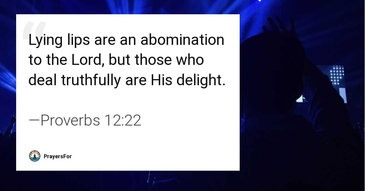 Proverbs 12:22