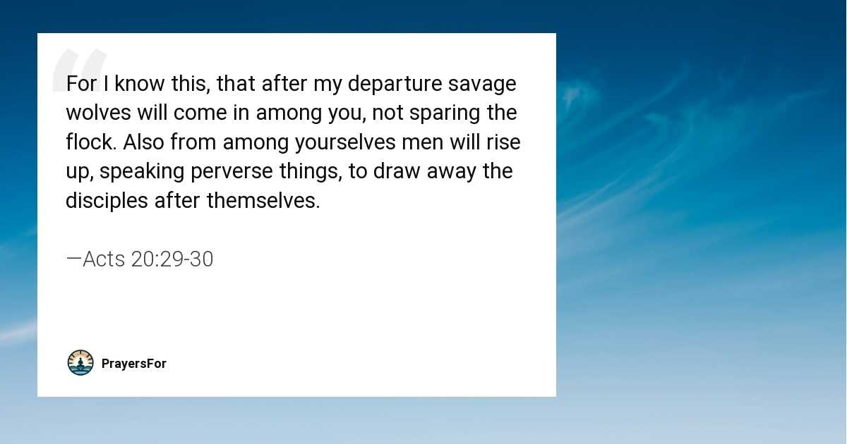 Acts 20:29-30