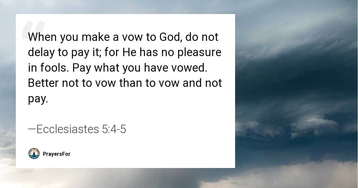 Ecclesiastes 5:4-5