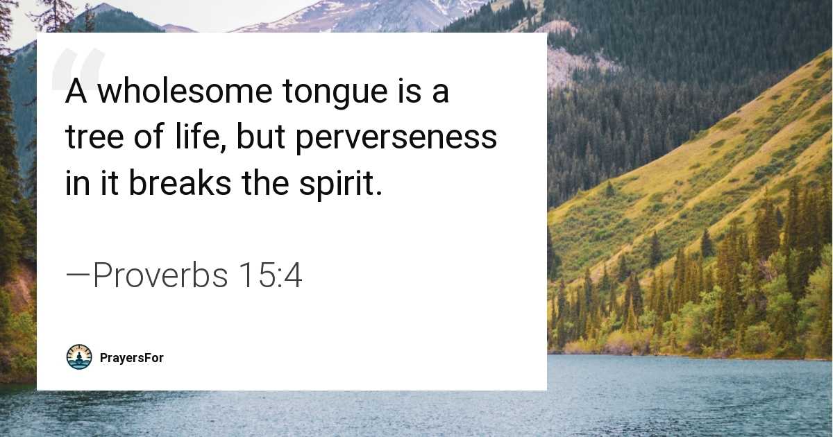 Proverbs 15:4