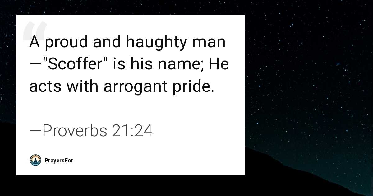 Proverbs 21:24