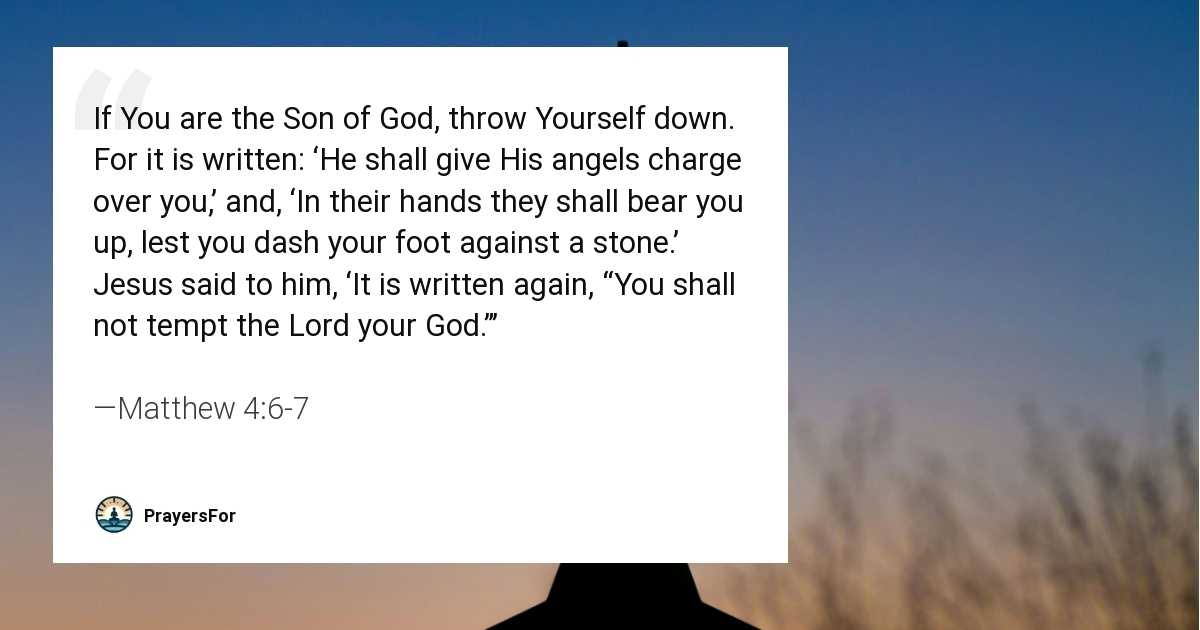 Matthew 4:6-7