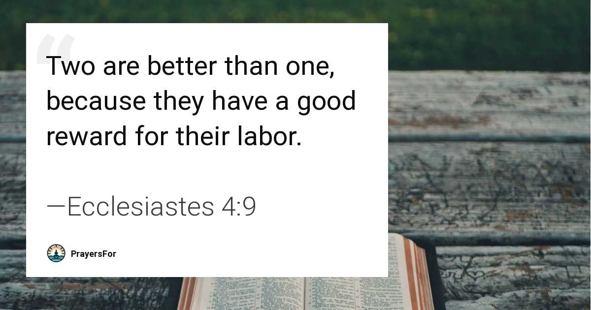 Ecclesiastes 4:9