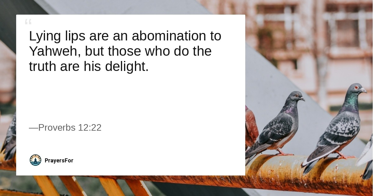 Quote card with Proverbs 12:22 about lying lips and truthful speech.