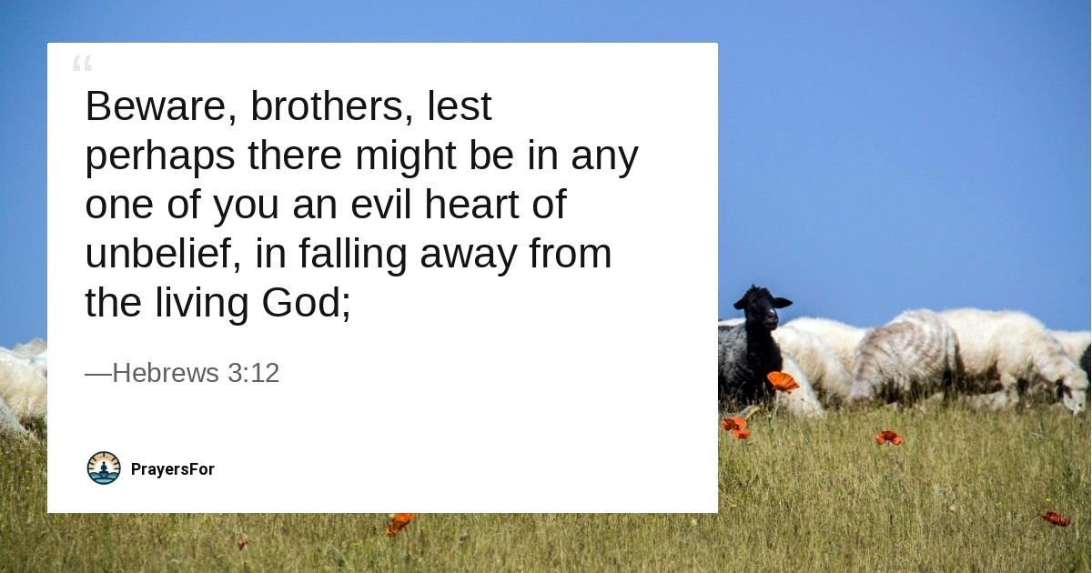 Quote card with Hebrews 3:12 warning against an evil heart of unbelief that turns away from the living God.