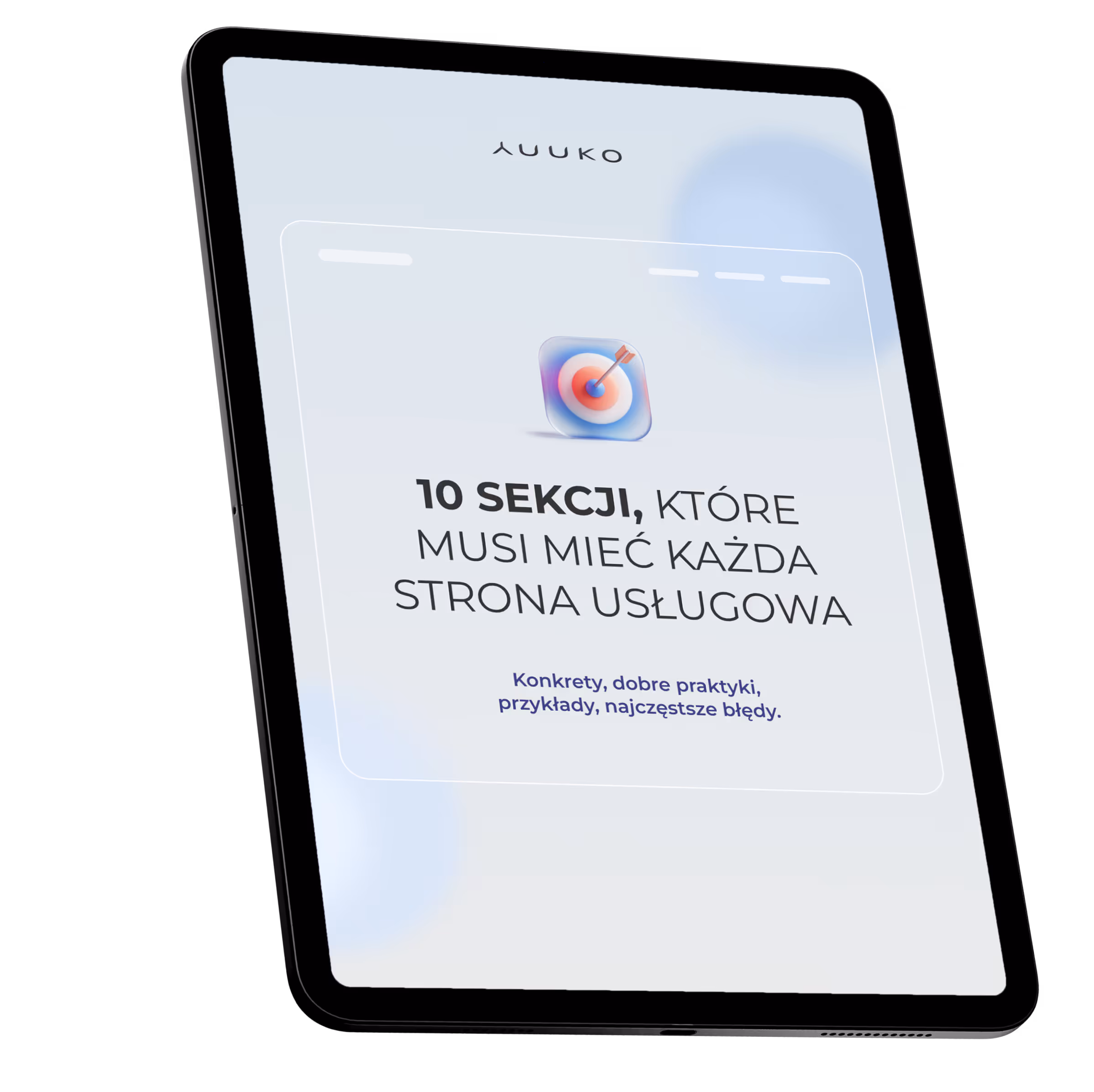 Tablet z ekranem wyświetlającym tytuł ebooka '10 sekcji, które musi mieć każda strona usługowa' wraz z podtytułem o konkretnych przykładach i praktykach.