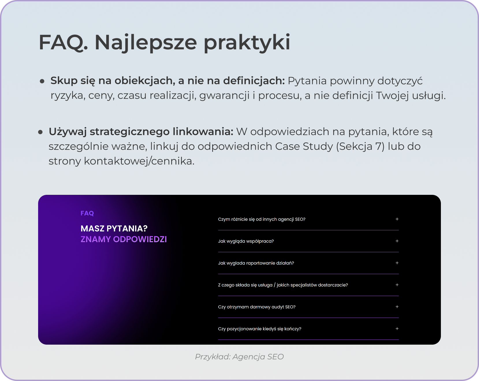 FAQ Najlepsze praktyki z wskazówkami skupienia się na obiekcjach zamiast definicjach i używania strategicznego linkowania; przykład FAQ agencji SEO z pytaniami o różnice w agencjach, współpracę, raportowanie, skład usługi, darmowy audyt i zakończenie pozycjonowania.