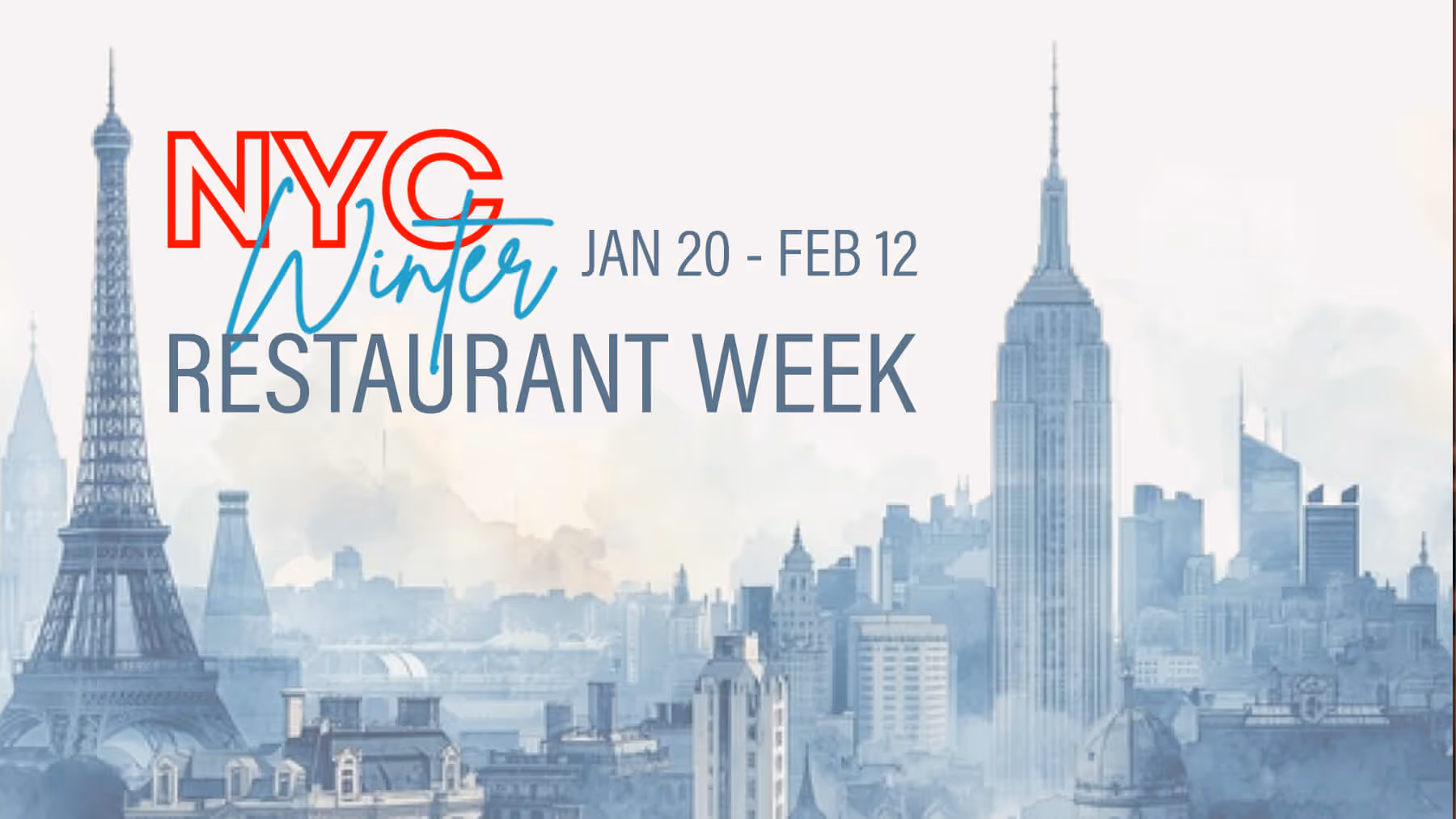 Illustrated cityscape with the Empire State Building and Eiffel Tower, promoting NYC Winter Restaurant Week from Jan 20 to Feb 12.