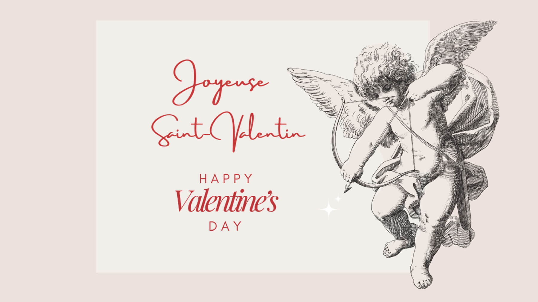 Vintage cherub with wings drawing a bow and arrow next to text saying Happy Valentine's Day in English and Joyeuse Saint-Valentin in French.