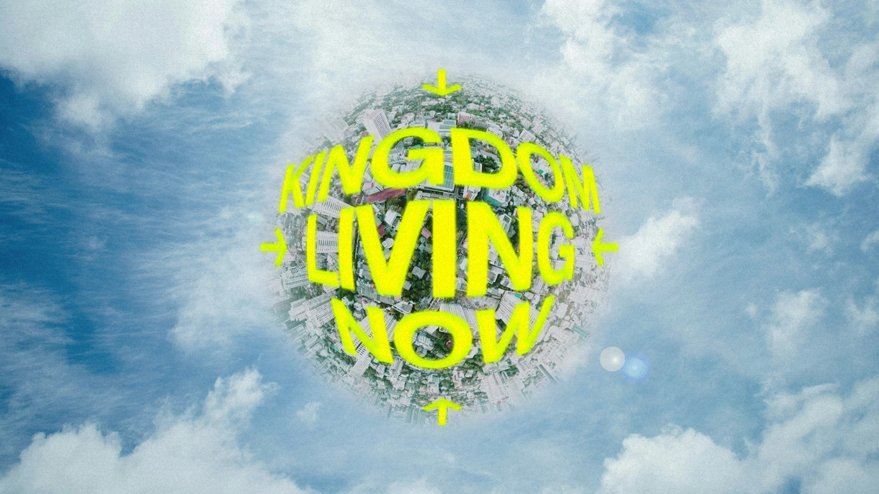 Kingdom Living Now