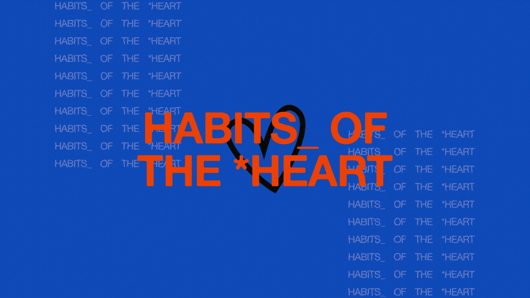 Habits Of The Heart