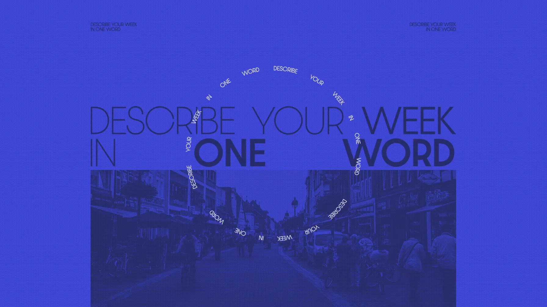 Describe Your Week In One Word