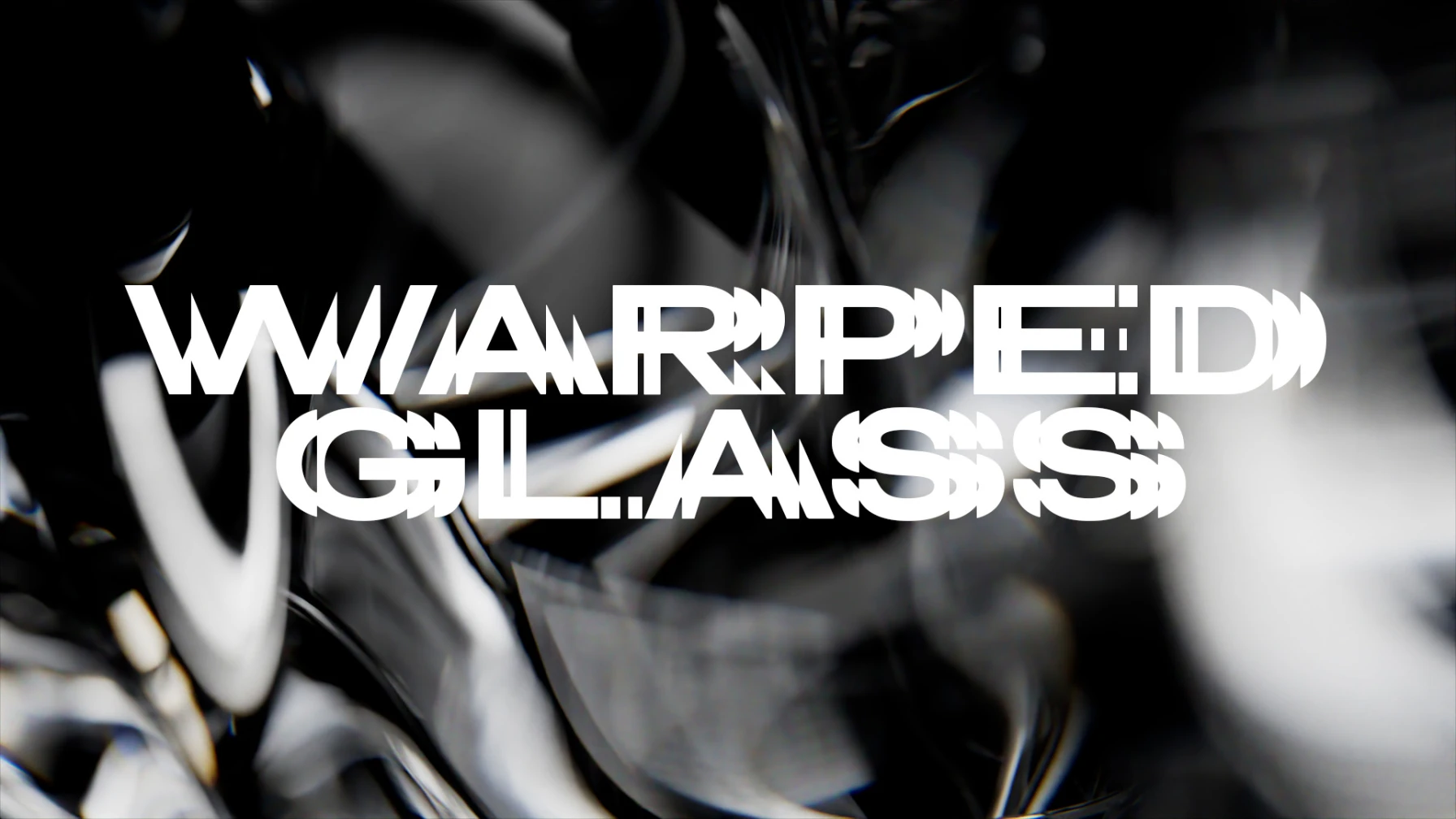 Warped Glass