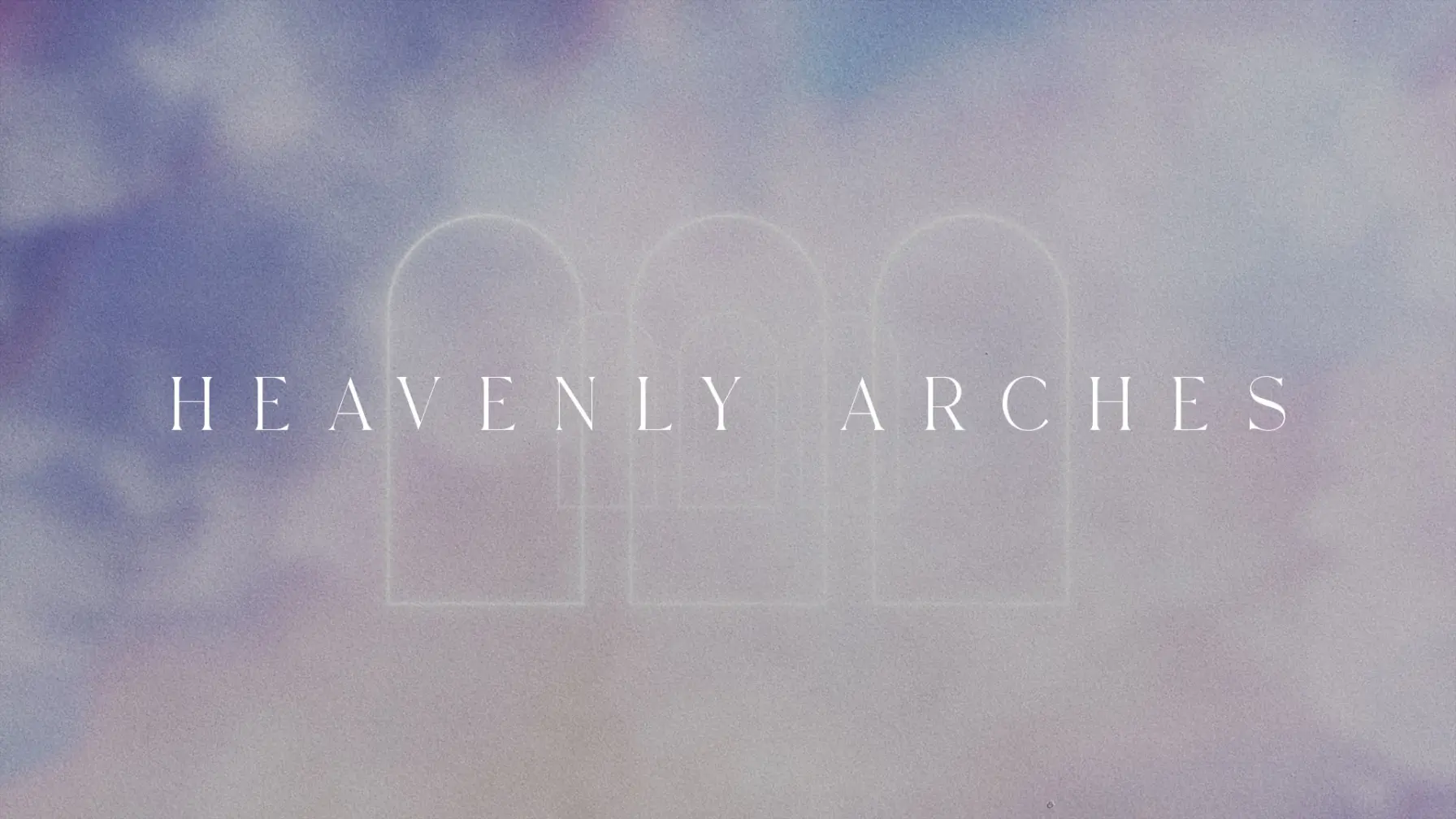 Heavenly Arches