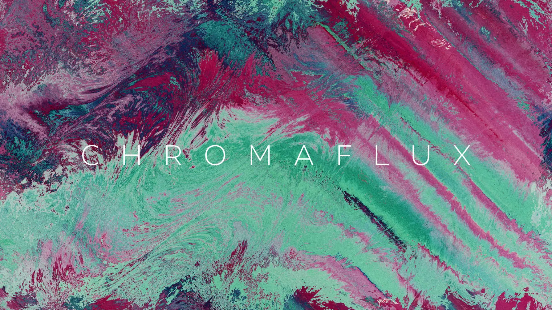 Chroma Flux