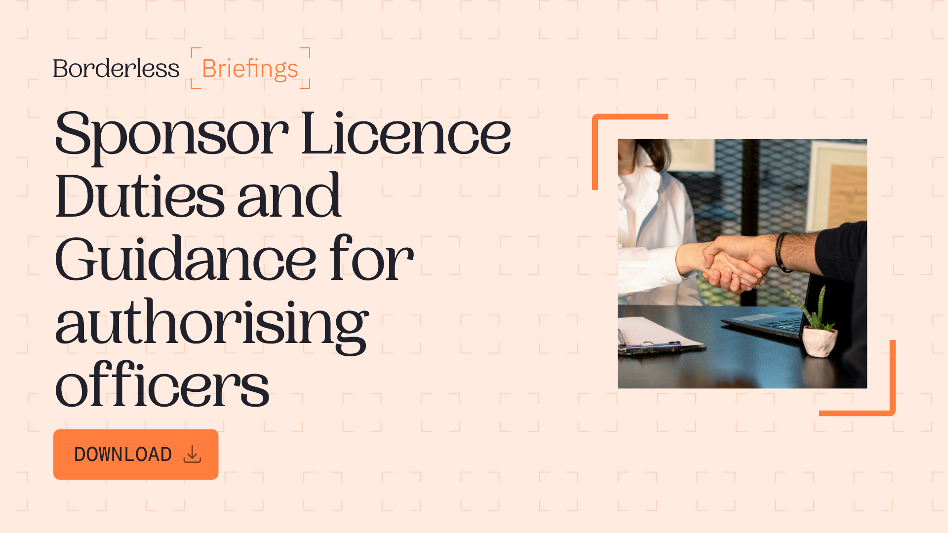 Borderless sponsor licence duties and guidance checklist for authorising officers