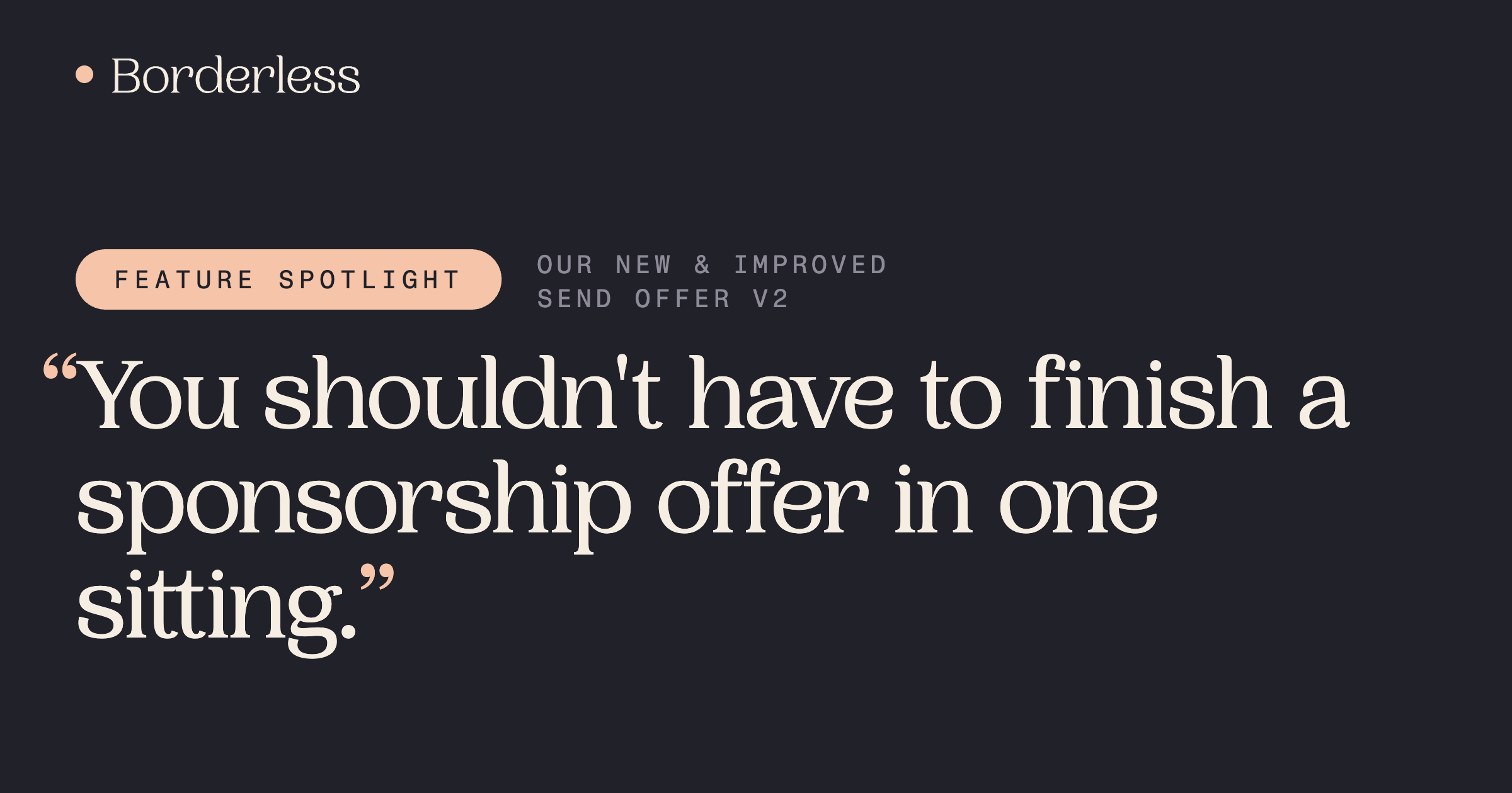 Borderless article graphic: Start a sponsorship offer now, finish it when you have everything