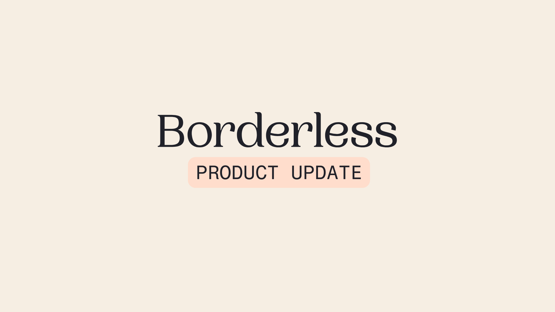 Borderless article graphic: Introducing Smart Document Uploads and the New Individuals View