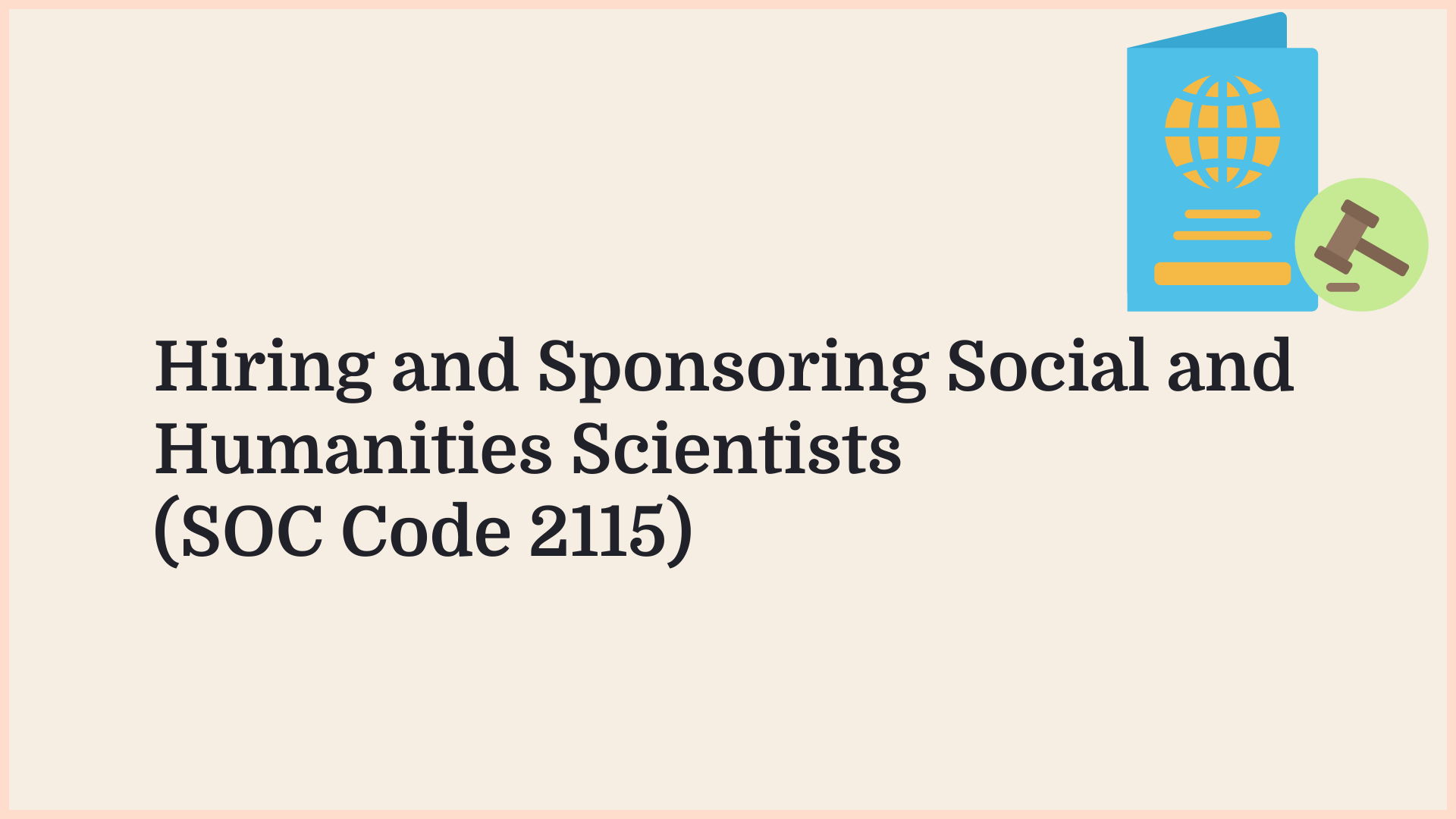 Borderless article graphic: hiring and sponsoring social and humanities scientists (SOC Code 2115)