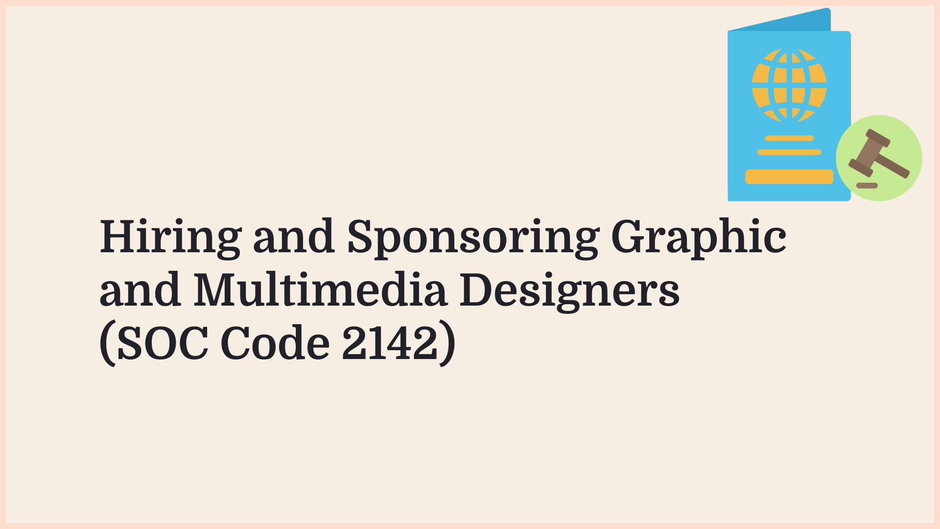 Borderless article graphic: hiring and sponsoring graphic and multimedia designers (SOC Code 2142)